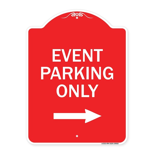 Event Parking With Right Arrow, Red & White Aluminum Architectural Sign, 18" x 24", RW-1824-24068